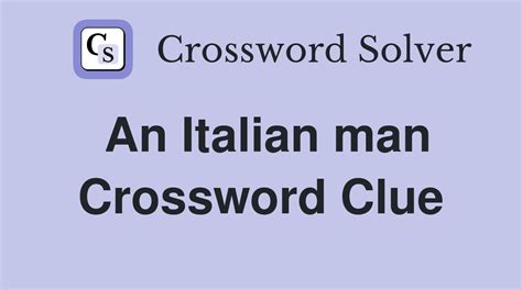 italian man crossword clue|italian man nyt crossword.